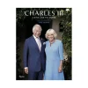 Charles Iii: A King And His Queen*Royal Collection Shop Discount